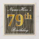 [ Thumbnail: Elegant, Faux Wood, Faux Gold 79th Birthday + Name Invitation ]