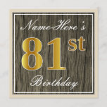 [ Thumbnail: Elegant, Faux Wood, Faux Gold 81st Birthday + Name Invitation ]