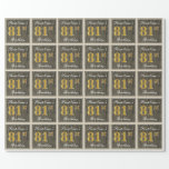 [ Thumbnail: Elegant, Faux Wood, Faux Gold 81st Birthday + Name Wrapping Paper ]