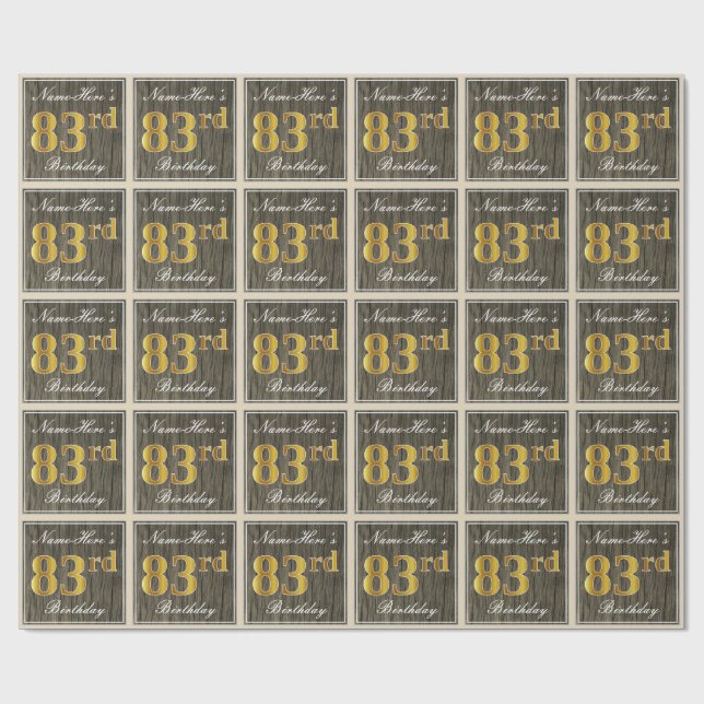 Elegant, Faux Wood, Faux Gold 83rd Birthday + Name Wrapping Paper (Flat)