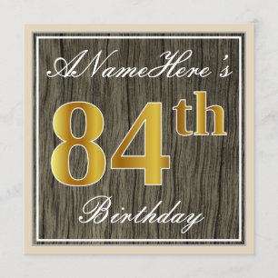 Elegant, Faux Wood, Faux Gold 84th Birthday + Name Invitation