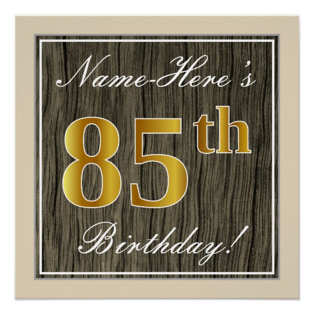 Elegant, Faux Wood, Faux Gold 85th Birthday + Name Poster (Front)