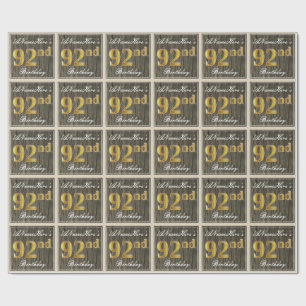 Elegant, Faux Wood, Faux Gold 92nd Birthday + Name Wrapping Paper