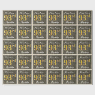 Elegant, Faux Wood, Faux Gold 93rd Birthday + Name Wrapping Paper