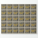 [ Thumbnail: Elegant, Faux Wood, Faux Gold 94th Birthday + Name Wrapping Paper ]