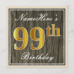 [ Thumbnail: Elegant, Faux Wood, Faux Gold 99th Birthday + Name Invitation ]