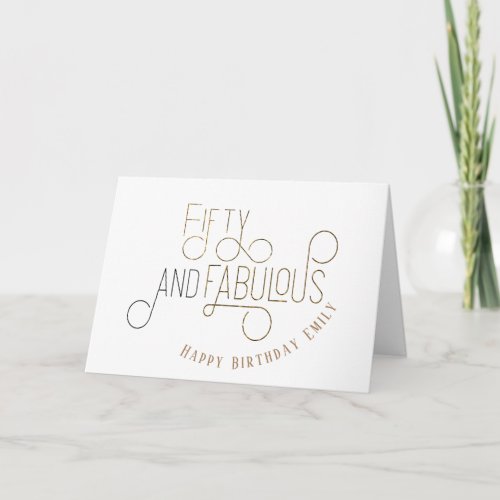Elegant Fifty  Fabulous Typography Gold Birthday Card