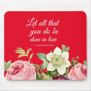 Elegant Floral 1 Corinthians 16: 14 Mouse Pad