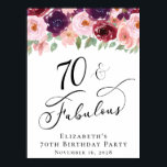 Elegant Floral 70th Birthday Party Poster<br><div class="desc">Elegant welcome poster and photo prop for her 70th birthday party that features "70 & Fabulous" in a chic calligraphy script and watercolor bouquets of burgundy red and blush pink florals with light sage greenery.</div>