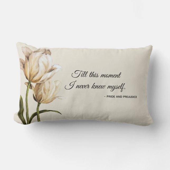 Elegant floral Austen Pride and Prejudice  quote Lumbar Pillow (Front)