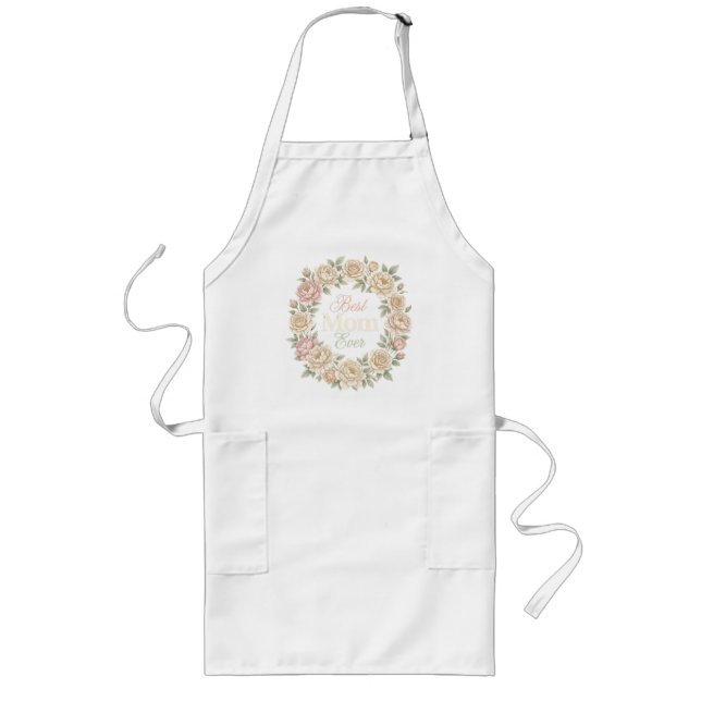 Elegant Floral Best Mom Ever Wreath Long Apron (Front)