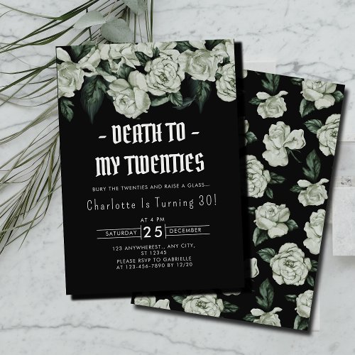 Elegant Floral Death to My Twenties 30th Birthday Invitation