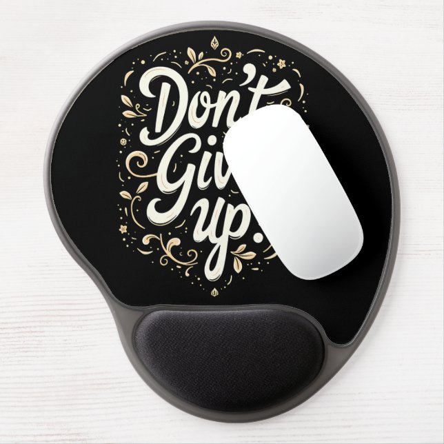 Elegant Floral "Don't Give Up!" Motivational Gel Mouse Pad (Left Side)
