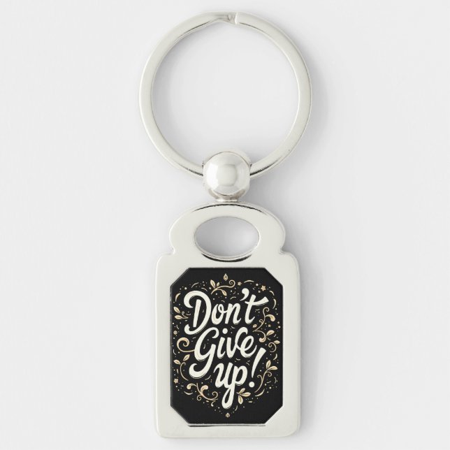 Elegant Floral "Don't Give Up!" Motivational Keychain (Front)