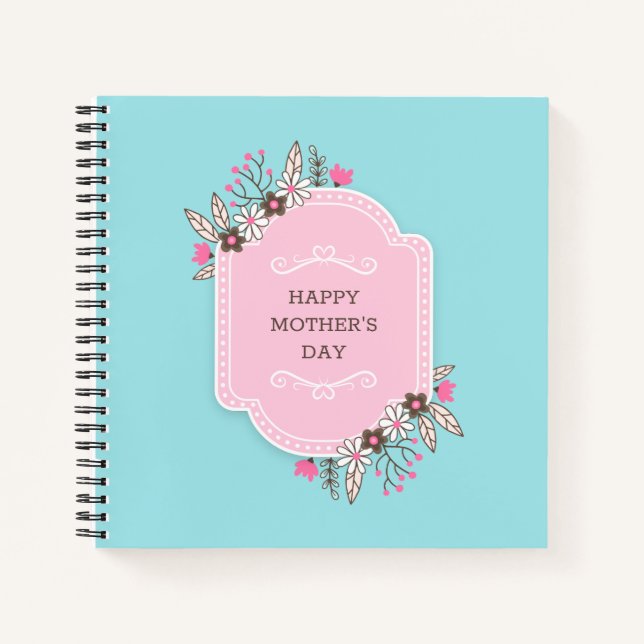 Elegant Floral Happy Mother's Day | Notebook (Front)