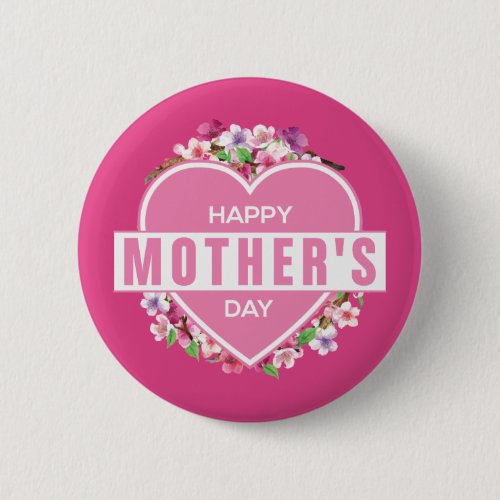 Elegant Floral Happy Mothers Day  Pin Button