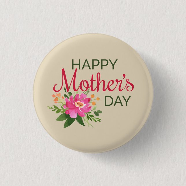 Elegant Floral Happy Mother's Day | Pin Button (Front)