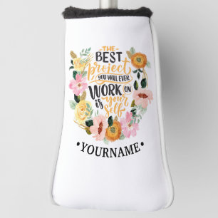 Elegant Floral Inspiration Motivation Quote Golf Head Cover