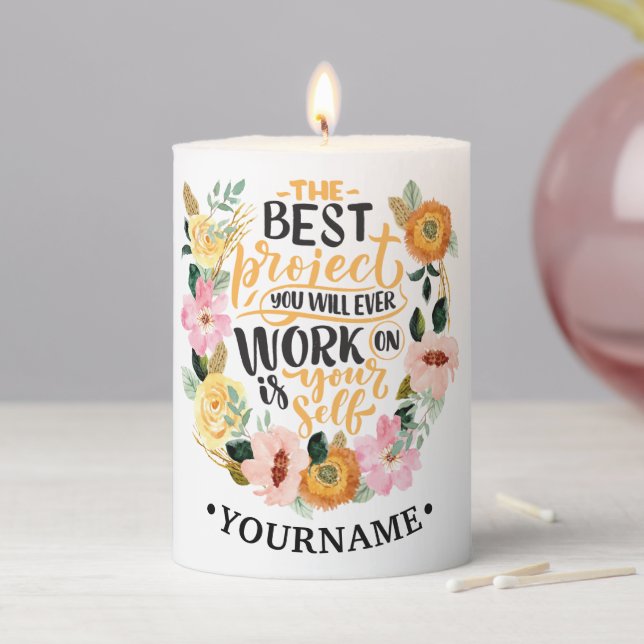 Elegant Floral Inspiration Motivation Quote Pillar Candle (In Situ)
