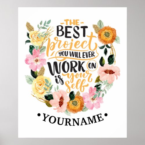 Elegant Floral Inspiration Motivation Quote Poster