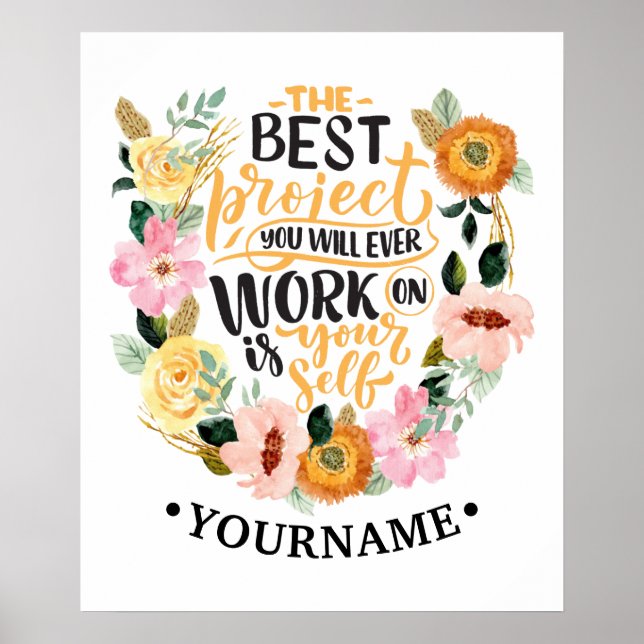 Elegant Floral Inspiration Motivation Quote Poster (Front)