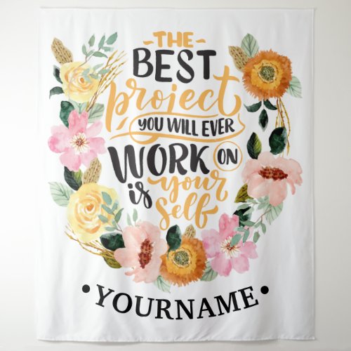 Elegant Floral Inspiration Motivation Quote Tapestry
