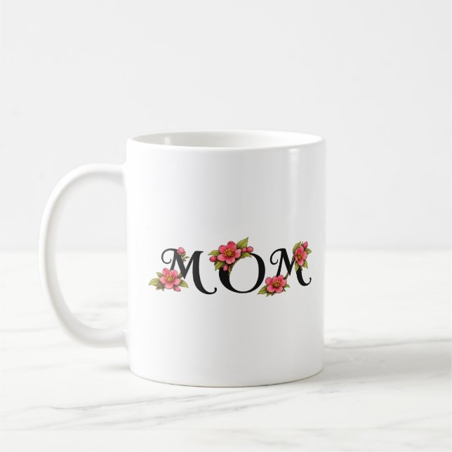 Elegant Floral "MOM" Typography Design Coffee Mug (Left)