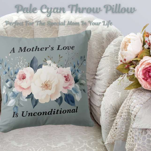 Elegant Floral Mother's Love Pale Cyan Throw Pillow (Get this beautiful pale cyan throw pillow! Perfect for the special mom in your life.)
