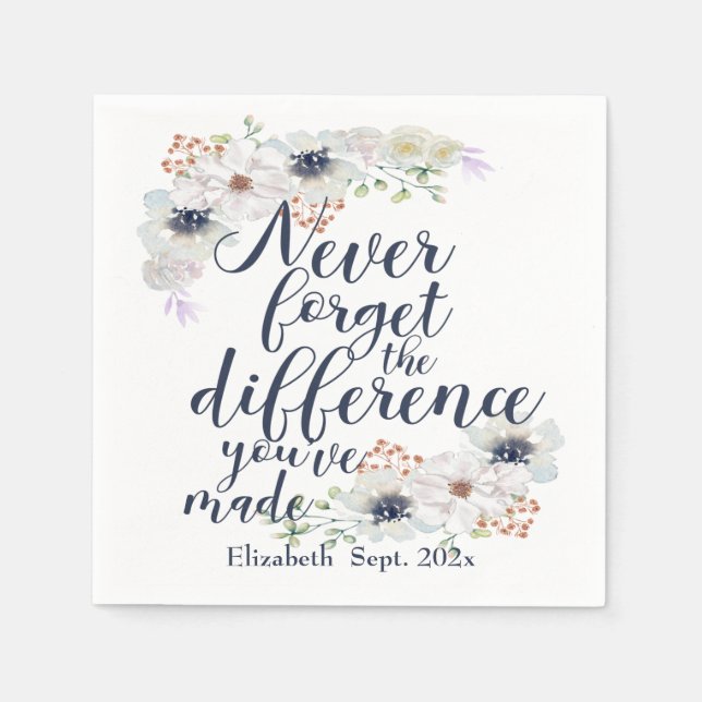 Elegant Floral Never Forget The Difference Napkins (Front)