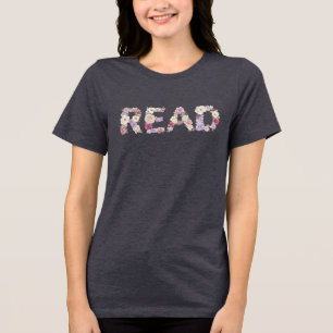 Elegant Floral READ Typography - Pastel Botanical  Tri-Blend Shirt