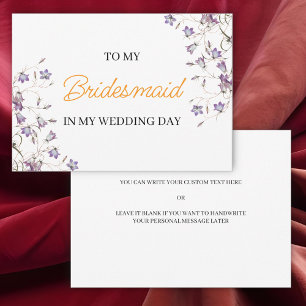 Elegant Floral To my Bridesmaid on my Wedding Day Invitation