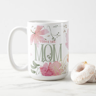 Elegant Floral Watercolors "I love you Mom" Modern Coffee Mug