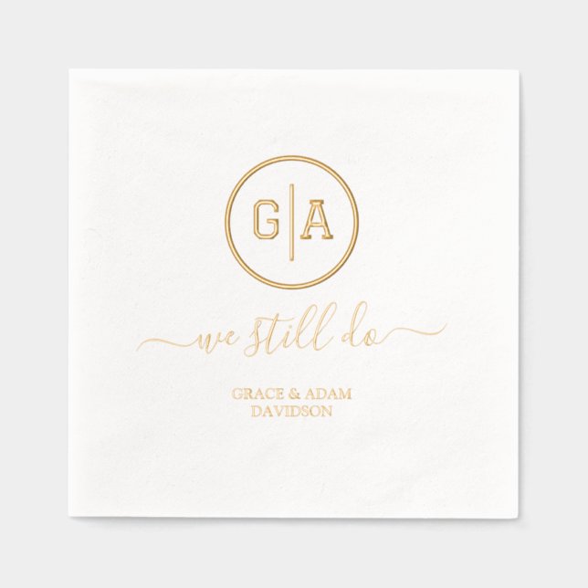 Elegant Foil Divider Monogram Wedding We Still Do Foil Napkins (Front)