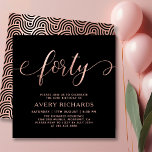 Elegant Forty Rose Gold Script Black 40th Birthday Invitation<br><div class="desc">Elegant Chic Black and Rose Gold Forty Script 40th Birthday Invitation. This modern birthday party invitation template for woman features stylish „forty” text in huge faux rose gold foil swirly handwritten calligraphy (or typography) script with swash tail font, party details in blush rose gold color on black background. At the...</div>