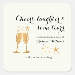 Elegant Funny Cheers Laughter Tears Retirement  Square Sticker