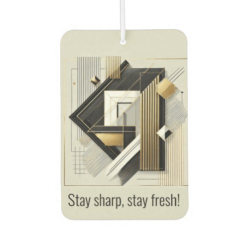 Elegant Geometric Stay sharp stay fresh Air Freshener