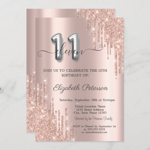 Elegant Glitter Drips Rose Gold 11th Birthday  Invitation