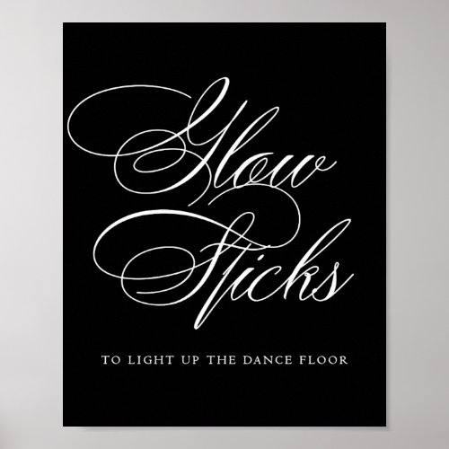 Elegant Glow Sticks White Calligraphy  Chic Table Poster