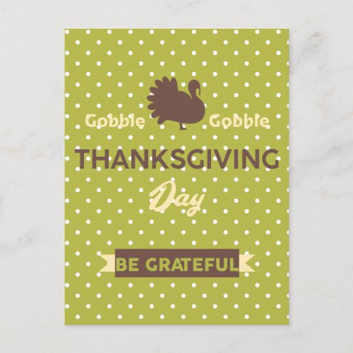 Elegant Gobble Turkey Thanksgiving day Be Grateful Holiday Postcard