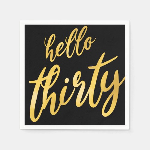 Elegant Gold Black Hello Thirty Birthday Napkins