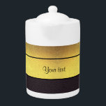 Elegant Gold & Black Teapot<br><div class="desc">Beautiful elegant design suitable for any person. The top part of the design is a pretty gold printed image and the lower part is a textured black leather effect background, in the center is a glamorous gold strip with a black border. Suitable for men, women, boy's and girl's. PLEASE NOTE:...</div>