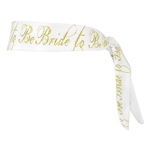 Elegant Gold Bride To Be Streaming Quote Tie Headband (Rotate 90)