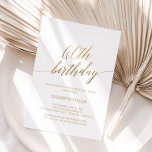 Elegant Gold Calligraphy 60th Birthday Invitation<br><div class="desc">This elegant gold calligraphy 60th birthday invitation is perfect for a simple birthday party. The neutral design features a minimalist card decorated with romantic and whimsical faux gold foil typography. Please Note: This design does not feature real gold foil. It is a high quality graphic made to look like gold...</div>