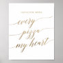 Elegant Gold Calligraphy Every Pizza My Heart Sign