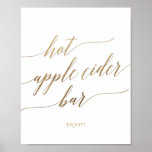 Elegant Gold Calligraphy Hot Apple Cider Bar Sign<br><div class="desc">This elegant gold calligraphy hot apple cider bar sign is perfect for a simple wedding. The neutral design features a minimalist poster decorated with romantic and whimsical faux gold foil typography. Please Note: This design does not feature real gold foil. It is a high quality graphic made to look like...</div>