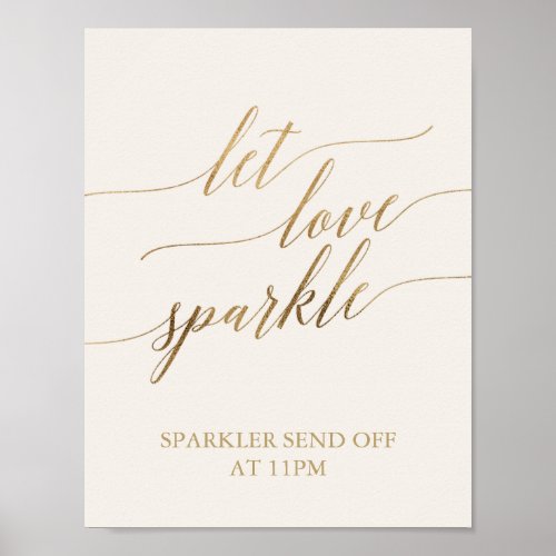 Elegant Gold Calligraphy  Ivory Let Love Sparkle Poster