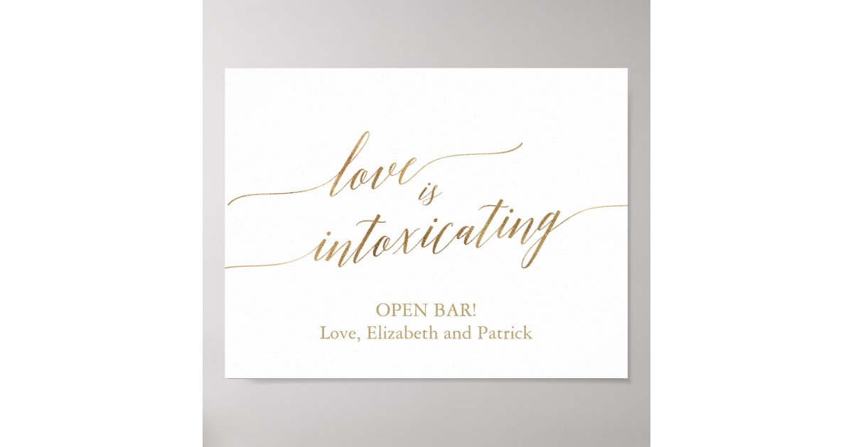 Elegant Gold Calligraphy Love Is Intoxicating Poster | Zazzle