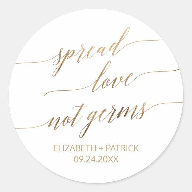 Elegant Gold Calligraphy Spread Love Not Germs Classic Round Sticker (Front)