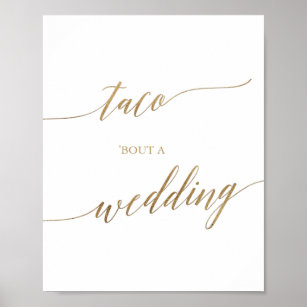 Elegant Gold Calligraphy Taco 'Bout A Wedding Sign