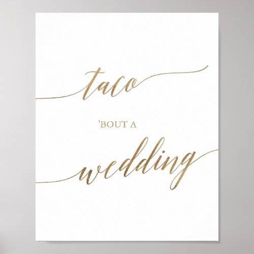 Elegant Gold Calligraphy Taco Bout A Wedding Sign